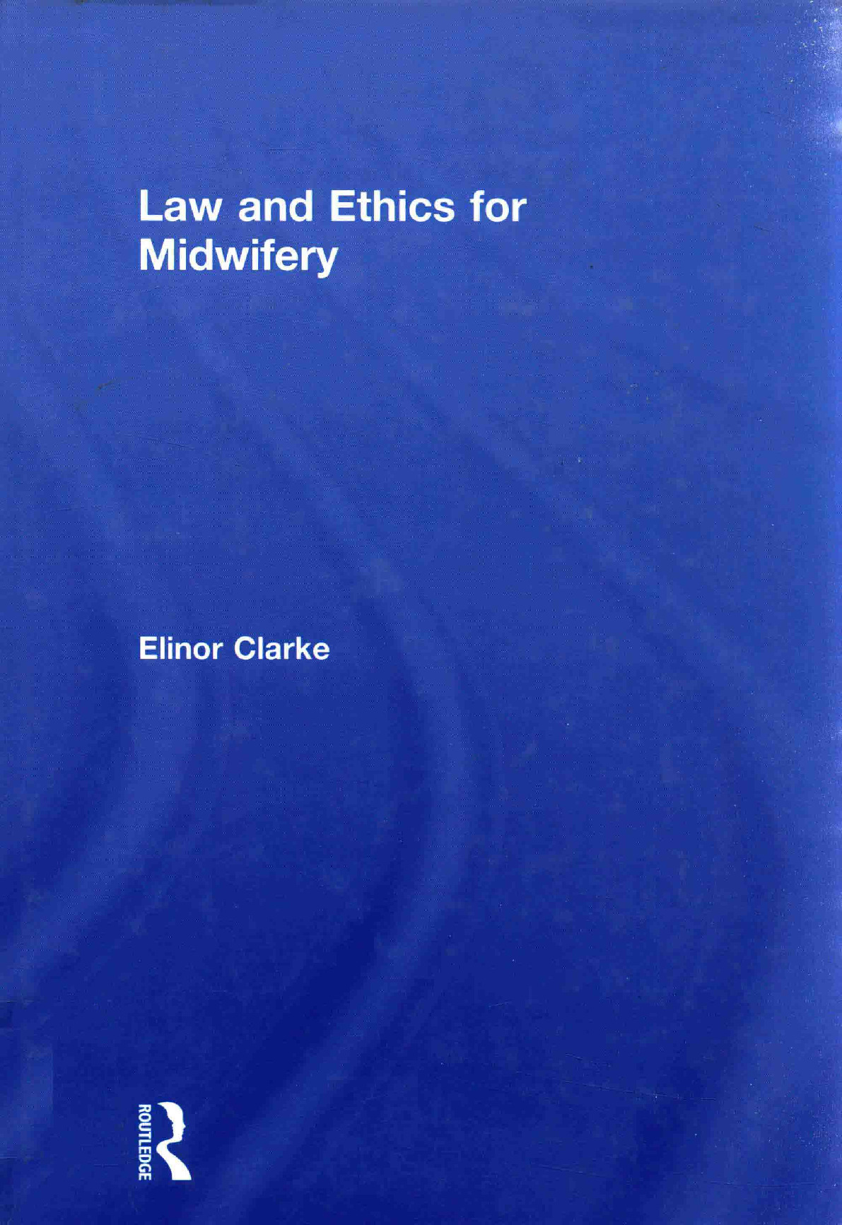 Law And Ethics For Midwifery image