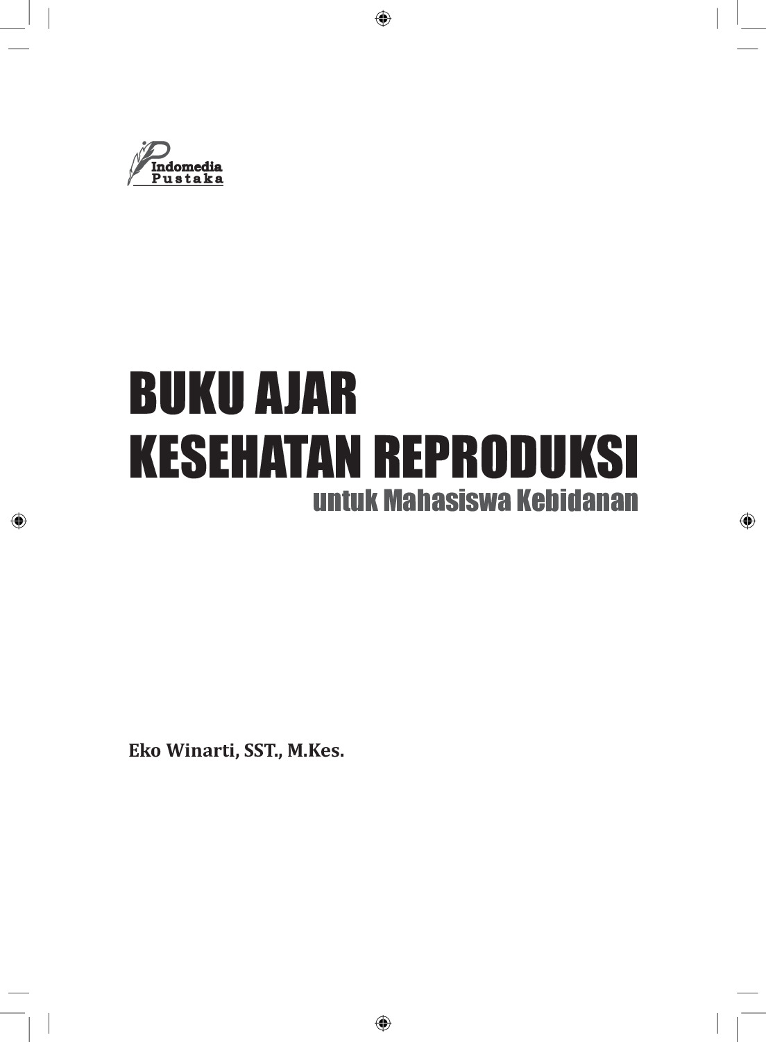 Buku Ajar Kesehatan Reproduksi Untuk Mahasiswa Kebidanan