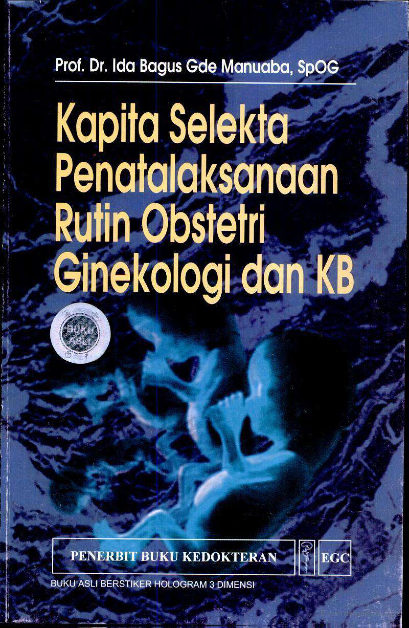 Kapita Selekta Penatalaksanaan Rutin Obstetri Ginekologi Dan Kb image